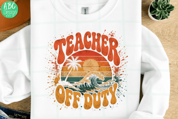 Teacher Off Duty Retro Beach Sunset PNG: Your Summer Design Asset